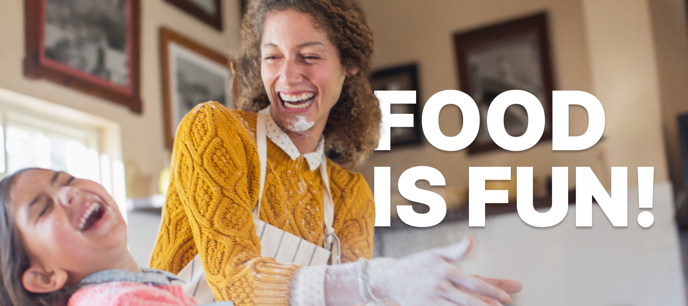 Food is fun