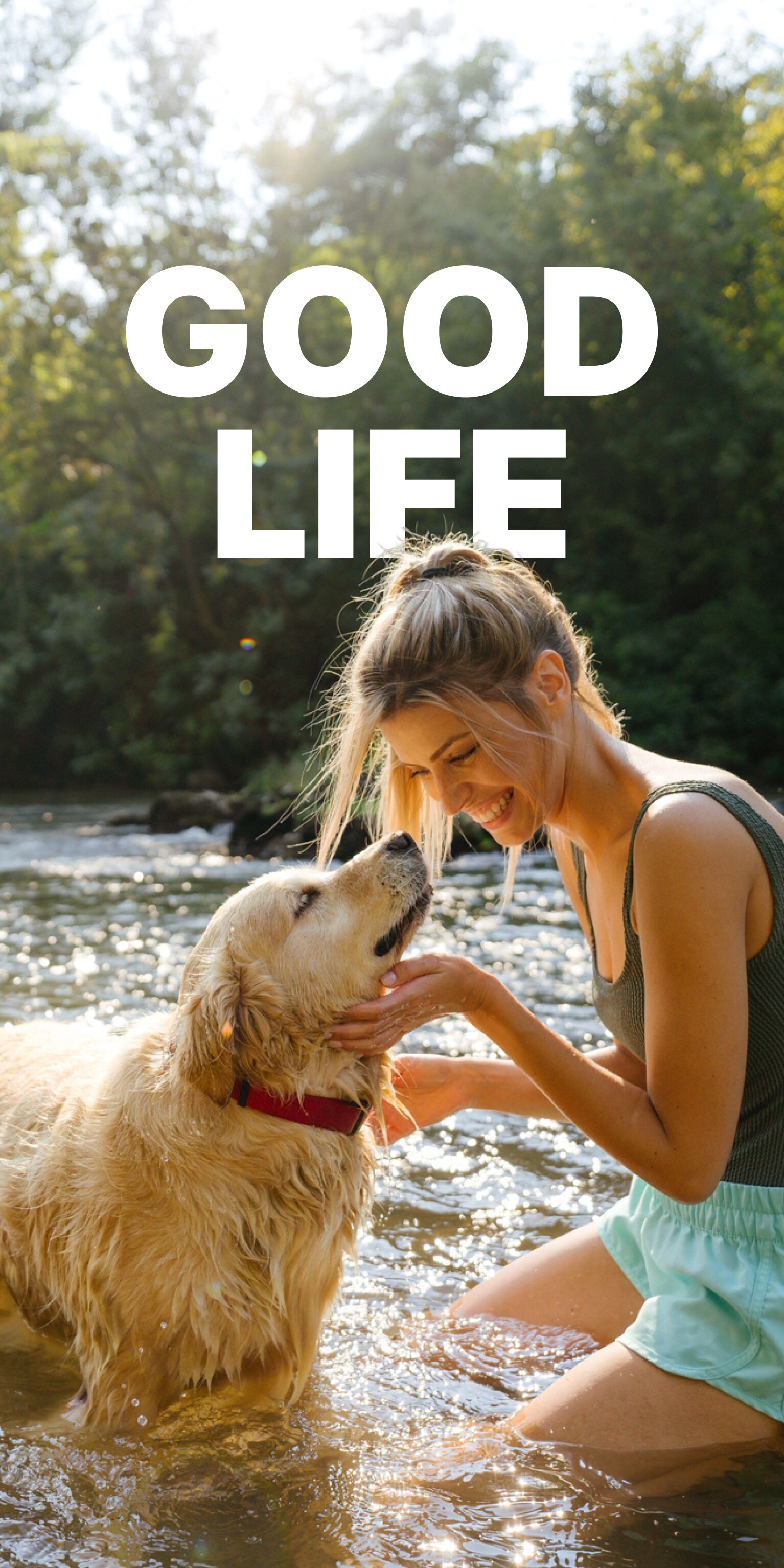 Good life